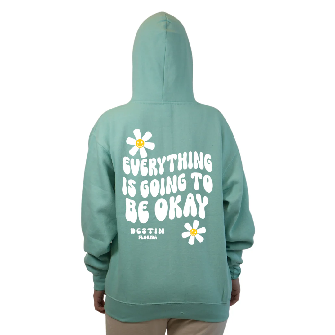 Destin Florida Pullover Hoodie Women with front "Everything is going to be Okay" design and the same back big design Styl 252 - Image 2