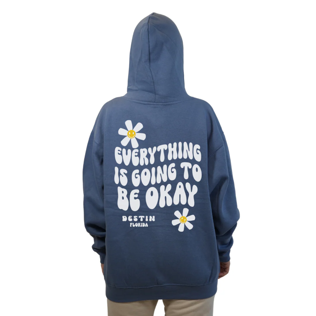Destin Florida Pullover Hoodie Women with front "Everything is going to be Okay" design and the same back big design Styl 252 - Image 6